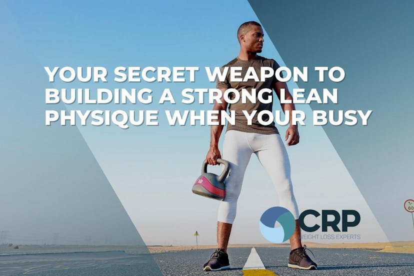 Photo of a man holding a kettlebell with the caption "your secret weapon to building a strong lean physique when you are busy"